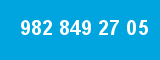 982 849 27 05